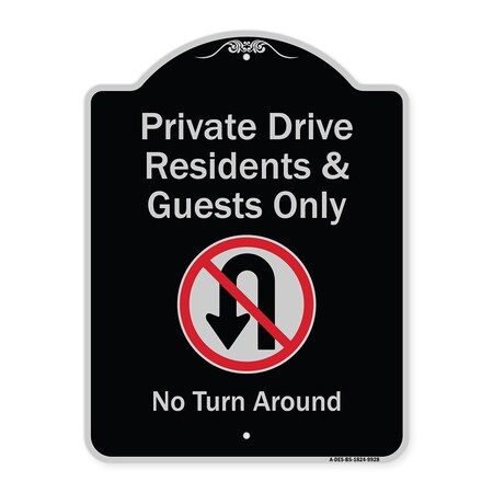 Signmission Designer Series-Private Drive Residents And Guests Only No Turn Around With Sy, 24" H, BS-1824-9928 A-DES-BS-1824-9928